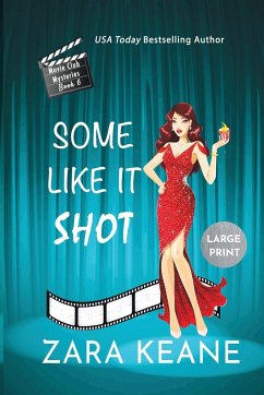 Some Like It Shot (Movie Club Mysteries, Book 6) - Keane, Zara