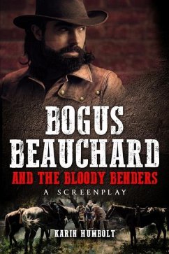 Bogus Beauchard And The Bloody Benders - Humbolt, Karin