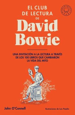 El Club de Lectura de David Bowie / Bowie's Bookshelf: The Hundred Books That Changed David Bowie's Life - O'Connell, John