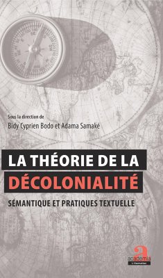 Cover La théorie de la décolonialité : Sémantique et pratiques textuelles