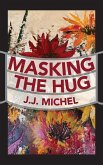Masking The Hug