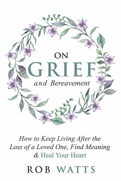 On Grief and Bereavement - Watts, Rob