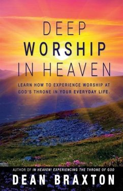 Deep Worship In Heaven - Braxton, Dean A.