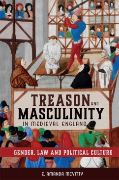 Treason and Masculinity in Medieval England - McVitty, E Amanda