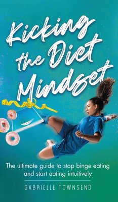 Kicking the Diet Mindset - Townsend, Gabrielle