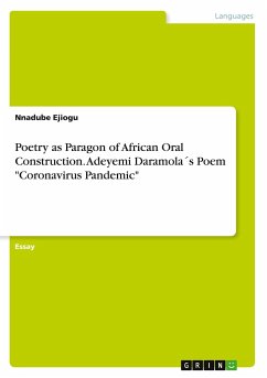 Poetry as Paragon of African Oral Construction. Adeyemi Daramola´s Poem &quote;Coronavirus Pandemic&quote;