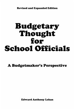 Budgetary Thought For School Officials - Lehan, Edward Anthony