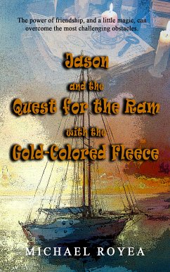Jason and the Quest for the Ram with the Gold-Colored Fleece (eBook, ePUB) - Royea, Michael