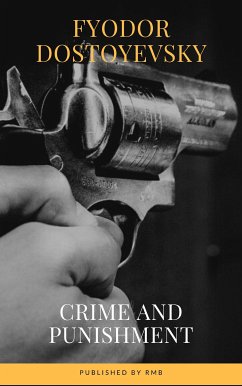 Crime And Punishment (eBook, ePUB) - Dostoyevsky, Fyodor; RMB