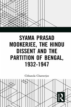 Cover Syama Prasad Mookerjee, the Hindu Dissent and the Partition of Bengal, 1932-1947 (eBook, ePUB)