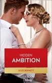 Hidden Ambition (Mills & Boon Desire) (Dynasties: Seven Sins, Book 4) (eBook, ePUB) Hidden Ambition (Mills & Boon Desire) (Dynasties: Seven Sins, Book 4) (eBook, ePUB)
