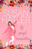 Le projet rencontre (Rencontre à tout prix !, #8) (eBook, ePUB) Le projet rencontre (Rencontre à tout prix !, #8) (eBook, ePUB)