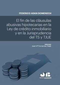 El fin de las cláusulas abusivas hipotecarias (eBook, PDF) - Domenech, Federico Adan