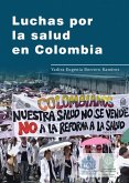 Luchas por la salud en Colombia (eBook, PDF)