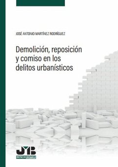 Cover Demolición, reposición y comiso en los delitos urbanísticos (eBook, PDF)