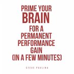 Prime Your Brain for a Permanent Performance Gain (in a Few Minutes) (MP3-Download)