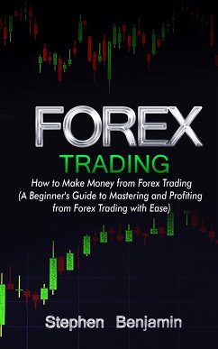 Forex Trading (eBook, ePUB) - Benjamin, Stephen