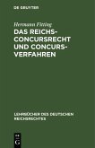Das Reichs-Concursrecht und Concursverfahren (eBook, PDF)