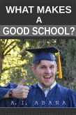 What Makes a Good School? (eBook, ePUB)