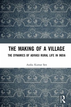 The Making of a Village (eBook, PDF) - Sen, Asoka Kumar