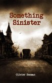 Something Sinister (DS Billings Victorian Mysteries, #2) (eBook, ePUB) Something Sinister (DS Billings Victorian Mysteries, #2) (eBook, ePUB)