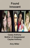 Casey Anthony: Mother of Disappeared Caylee Anthony (eBook, ePUB)