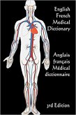 English / French Medical Dictionary: 3rd Edition (Words R Us Bilingual Dictionaries, #87) (eBook, ePUB)