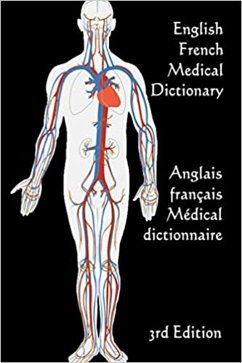 Cover English / French Medical Dictionary: 3rd Edition (Words R Us Bilingual Dictionaries, #87) (eBook, ePUB)