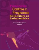 Panorama de los centros y programas de escritura en Latinoamérica (eBook, PDF)