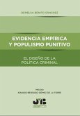 Evidencia empírica y populismo punitivo el diseño de la política criminal (eBook, PDF)