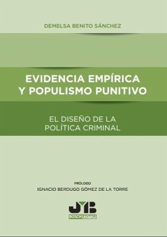 Evidencia empírica y populismo punitivo el diseño de la política criminal (eBook, PDF) - Sánchez, Demelsa Benito