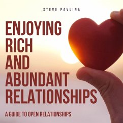 Enjoying Rich and Abundant Relationships (MP3-Download) - Pavlina, Steve