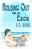 Holding Out For An Eros (eBook, ePUB)