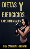 Dietas Y Ejercicios Experimentales (eBook, ePUB) Dietas Y Ejercicios Experimentales (eBook, ePUB)