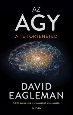 Az agy (eBook, ePUB) - Eagleman, David
