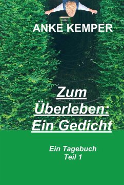 Zum Überleben: Ein Gedicht (eBook, ePUB) - Kemper, Anke