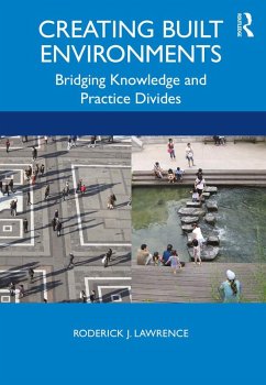 Creating Built Environments (eBook, ePUB) - Lawrence, Roderick
