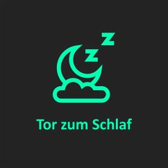 Tor zum Schlaf (MP3-Download) - Holzinger, Brigitte