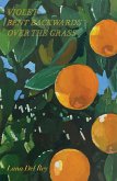 Violet Bent Backwards Over the Grass (eBook, ePUB) Violet Bent Backwards Over the Grass (eBook, ePUB)