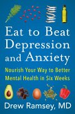 Eat to Beat Depression and Anxiety (eBook, ePUB)