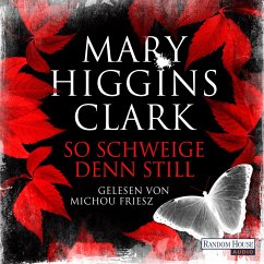 So schweige denn still (MP3-Download) - Higgins Clark, Mary