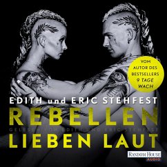Rebellen lieben laut (MP3-Download) - Stehfest, Edith; Stehfest, Eric