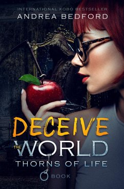Cover Deceive The World (Thorns of Life Saga, #0) (eBook, ePUB)