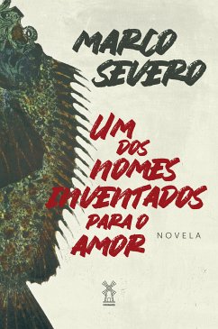 Um dos nomes inventados para o amor (eBook, ePUB) - Severo, Marco