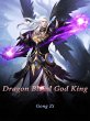 Dragon Blood God King (eBook, ePUB) - Bild 1