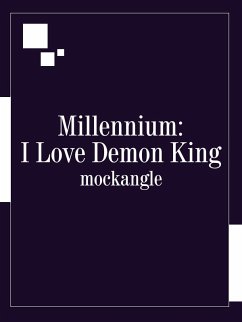 Cover Millennium: I Love Demon King (eBook, ePUB)