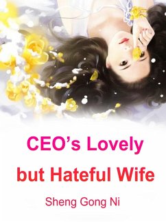 Cover CEO's Lovely but Hateful Wife (eBook, ePUB)