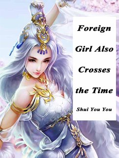 Cover Foreign Girl Also Crosses the Time (eBook, ePUB)