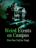 Weird Events on Campus (eBook, ePUB)