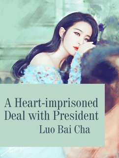 Cover Heart-imprisoned Deal with President (eBook, ePUB)